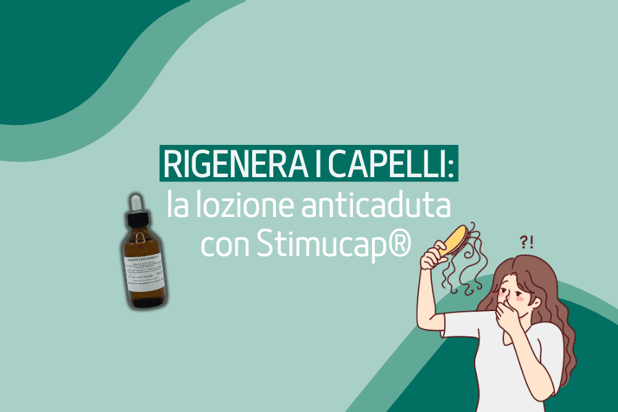  Rigenera i capelli: la Lozione Anticaduta con Stimucap®